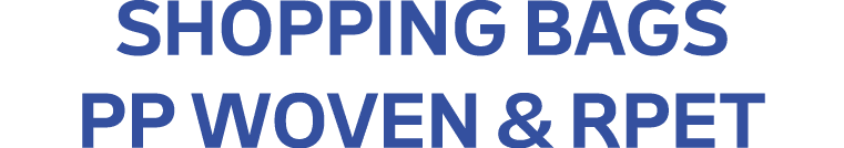 SHOPPING BAGS PP WOVEN & RPET