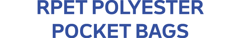 RPET POLYESTER POCKET BAGS
